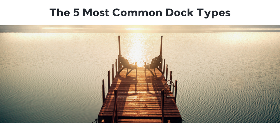 The 5 Most Common Dock Types